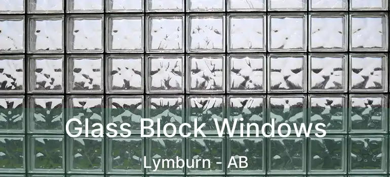  Glass Block Windows Lymburn - AB