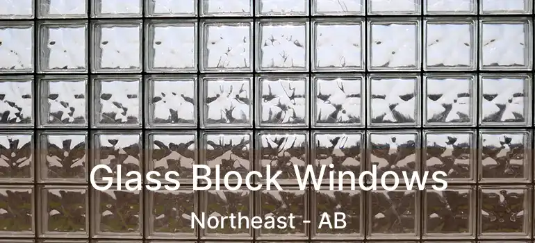  Glass Block Windows Northeast - AB