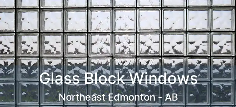  Glass Block Windows Northeast Edmonton - AB