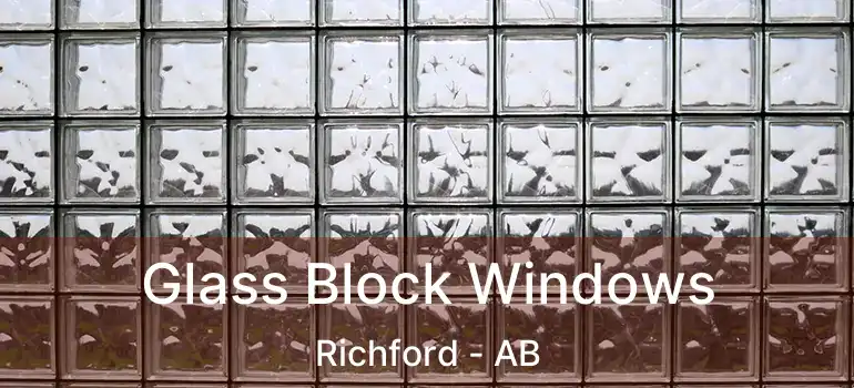  Glass Block Windows Richford - AB