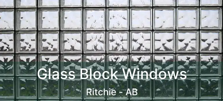  Glass Block Windows Ritchie - AB