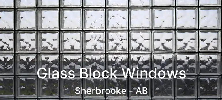  Glass Block Windows Sherbrooke - AB