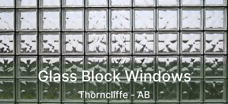  Glass Block Windows Thorncliffe - AB