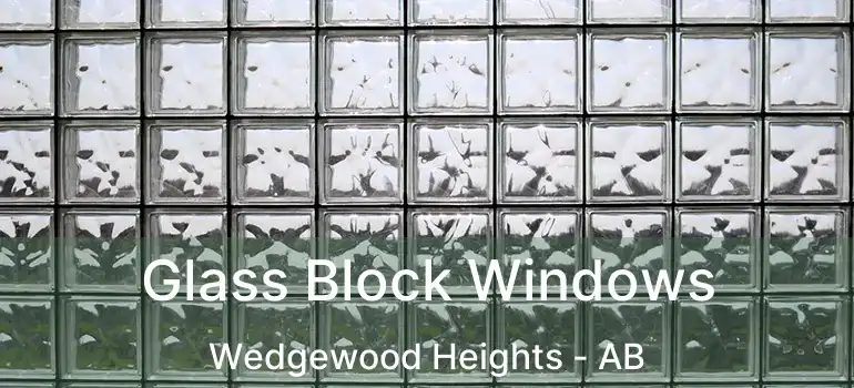  Glass Block Windows Wedgewood Heights - AB