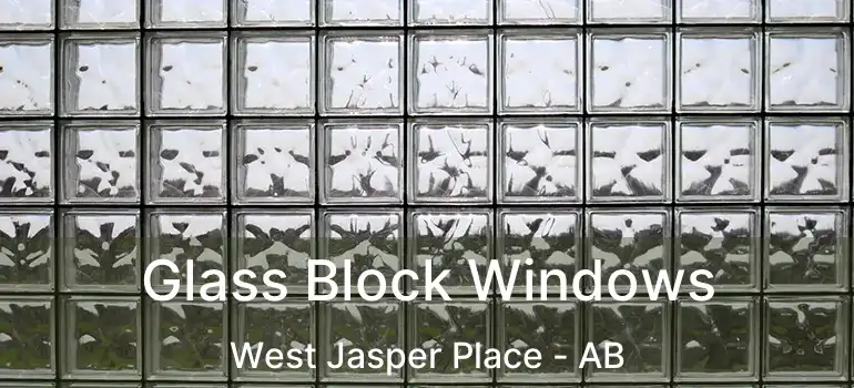  Glass Block Windows West Jasper Place - AB