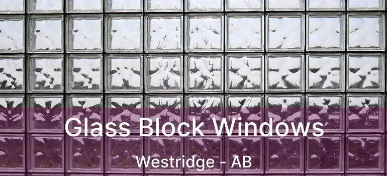  Glass Block Windows Westridge - AB