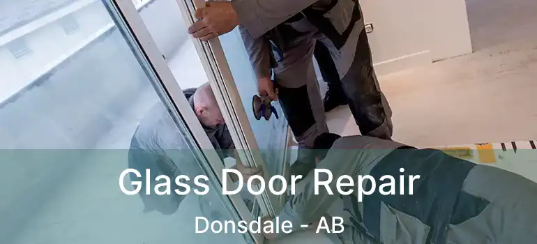  Glass Door Repair Donsdale - AB