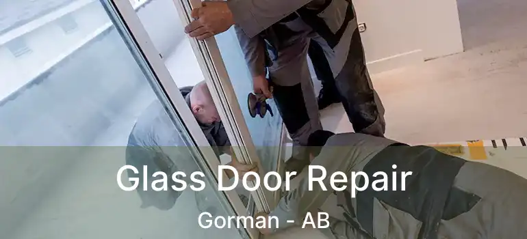  Glass Door Repair Gorman - AB