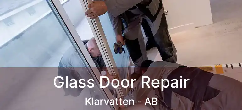  Glass Door Repair Klarvatten - AB