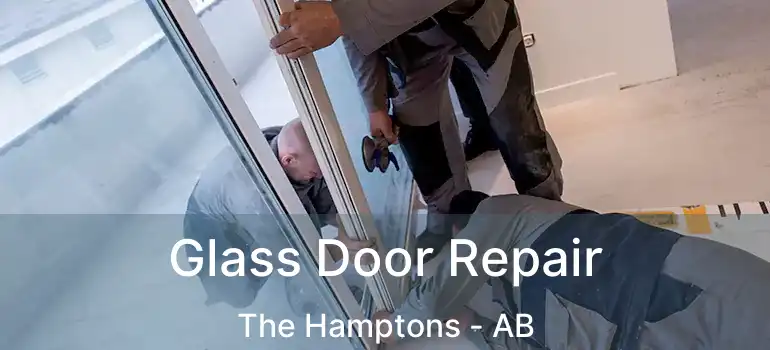  Glass Door Repair The Hamptons - AB