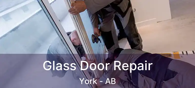  Glass Door Repair York - AB