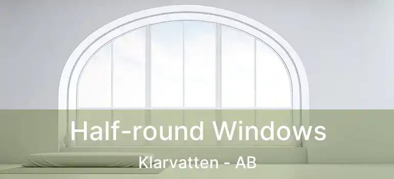  Half-round Windows Klarvatten - AB
