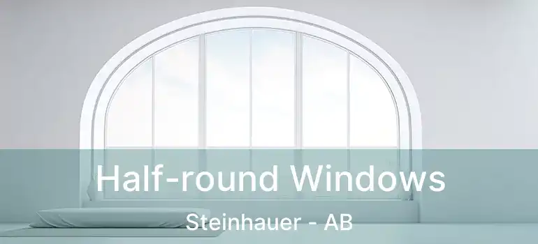  Half-round Windows Steinhauer - AB