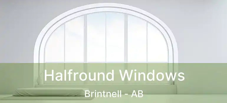  Halfround Windows Brintnell - AB