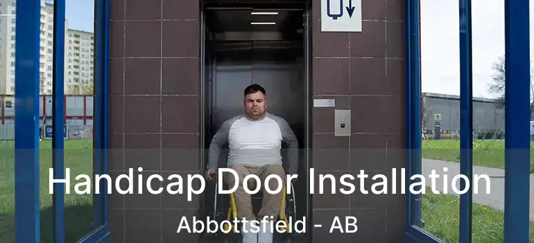  Handicap Door Installation Abbottsfield - AB