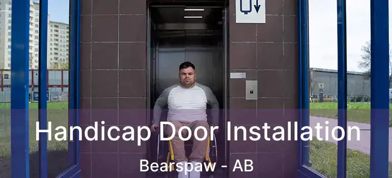  Handicap Door Installation Bearspaw - AB