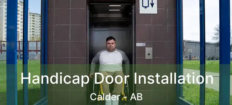  Handicap Door Installation Calder - AB