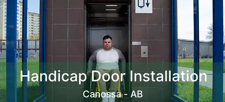  Handicap Door Installation Canossa - AB