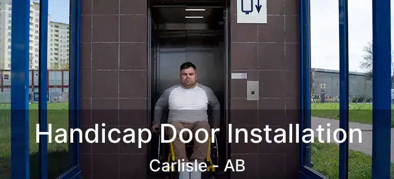  Handicap Door Installation Carlisle - AB