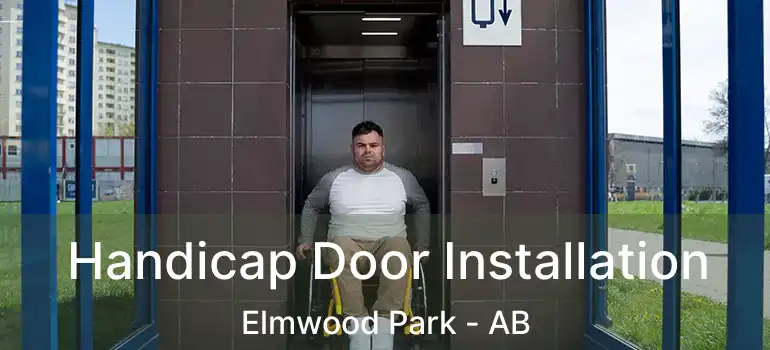  Handicap Door Installation Elmwood Park - AB