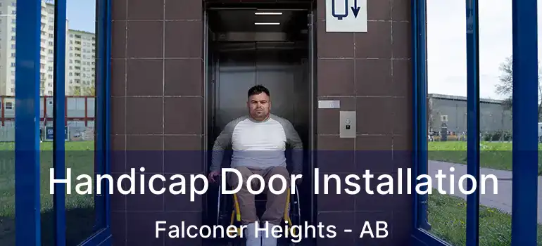  Handicap Door Installation Falconer Heights - AB
