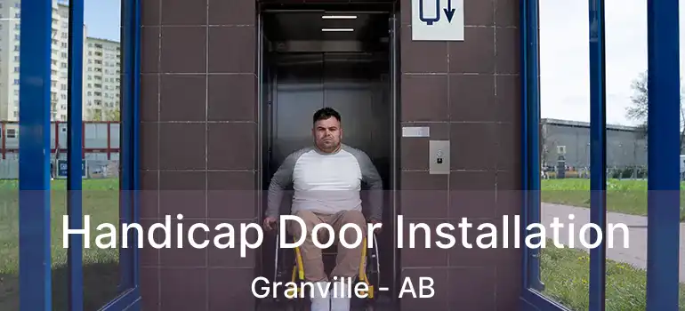  Handicap Door Installation Granville - AB