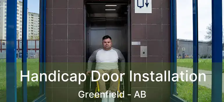  Handicap Door Installation Greenfield - AB