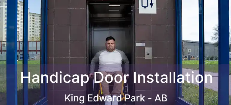  Handicap Door Installation King Edward Park - AB
