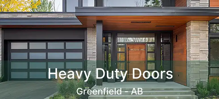 Heavy Duty Doors Greenfield - AB
