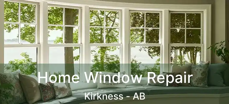  Home Window Repair Kirkness - AB