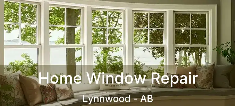  Home Window Repair Lynnwood - AB
