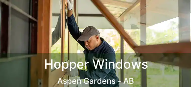  Hopper Windows Aspen Gardens - AB