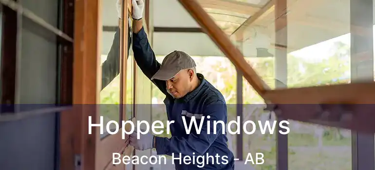  Hopper Windows Beacon Heights - AB