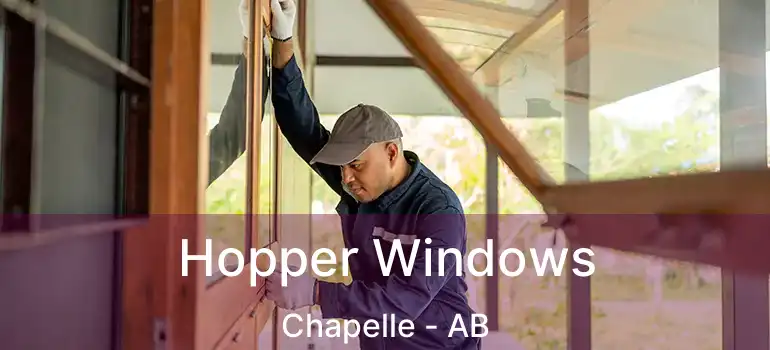  Hopper Windows Chapelle - AB