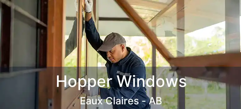  Hopper Windows Eaux Claires - AB