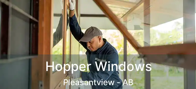  Hopper Windows Pleasantview - AB