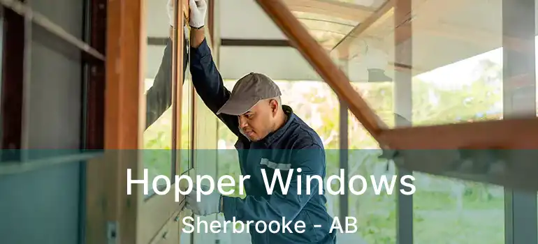  Hopper Windows Sherbrooke - AB