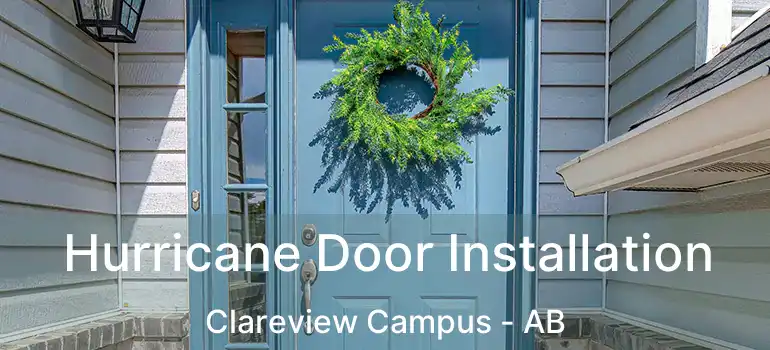  Hurricane Door Installation Clareview Campus - AB