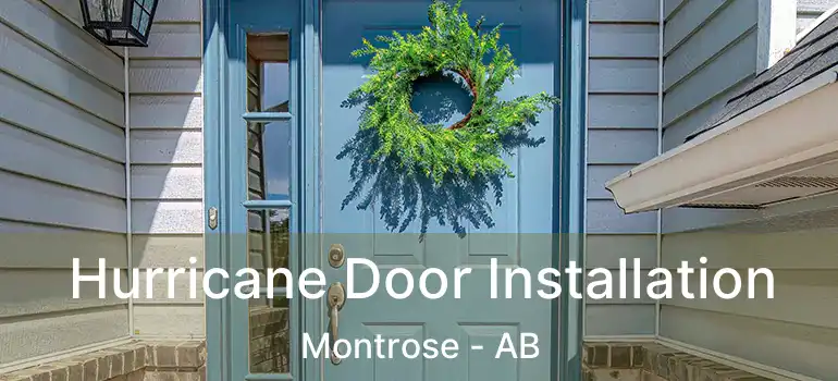  Hurricane Door Installation Montrose - AB