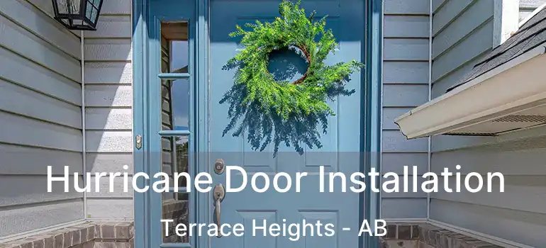  Hurricane Door Installation Terrace Heights - AB