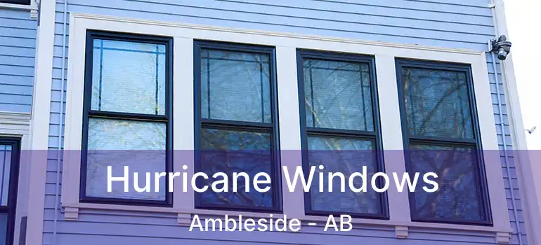  Hurricane Windows Ambleside - AB
