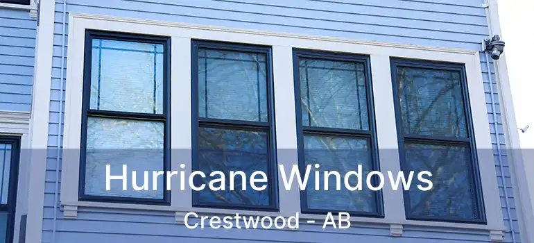  Hurricane Windows Crestwood - AB