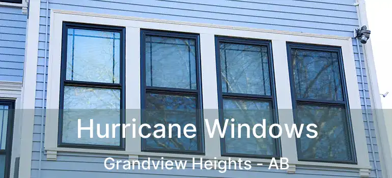  Hurricane Windows Grandview Heights - AB