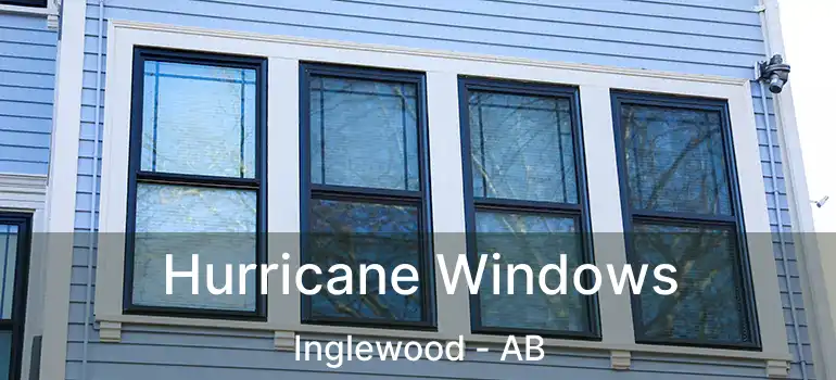  Hurricane Windows Inglewood - AB