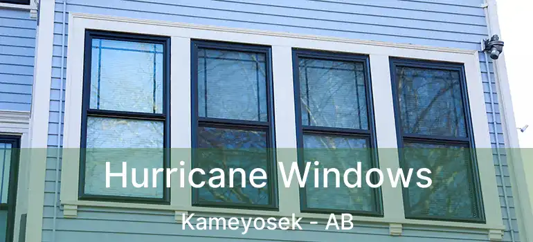  Hurricane Windows Kameyosek - AB