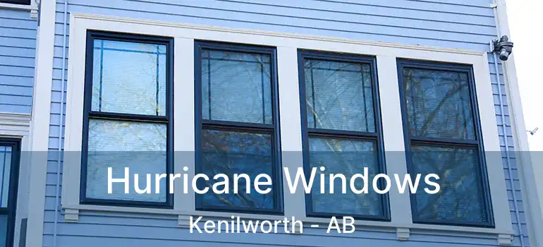  Hurricane Windows Kenilworth - AB