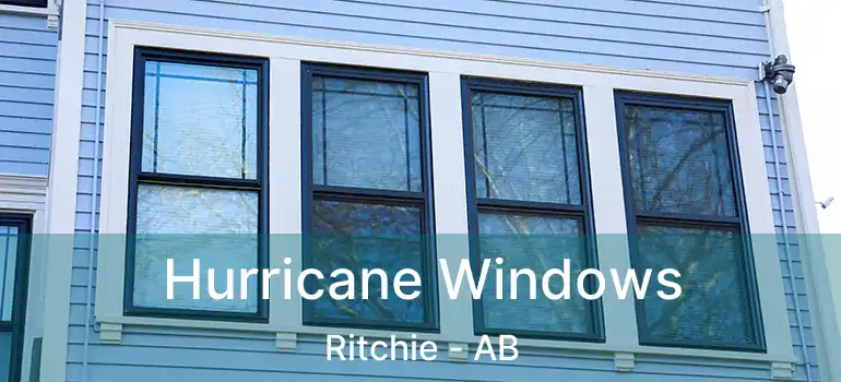  Hurricane Windows Ritchie - AB