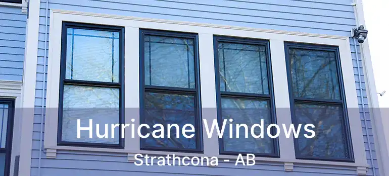  Hurricane Windows Strathcona - AB