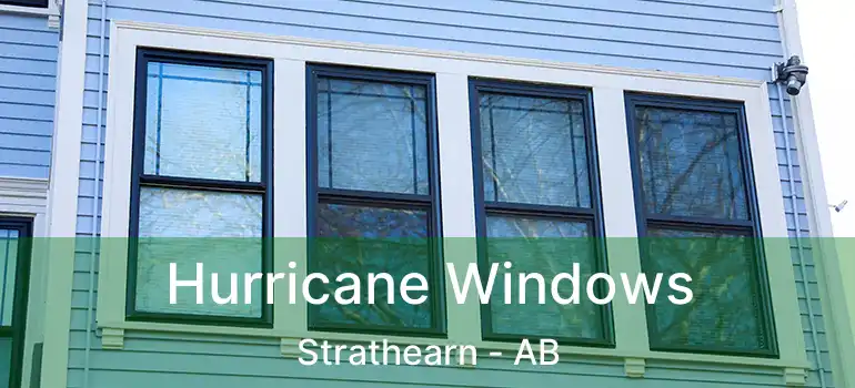  Hurricane Windows Strathearn - AB