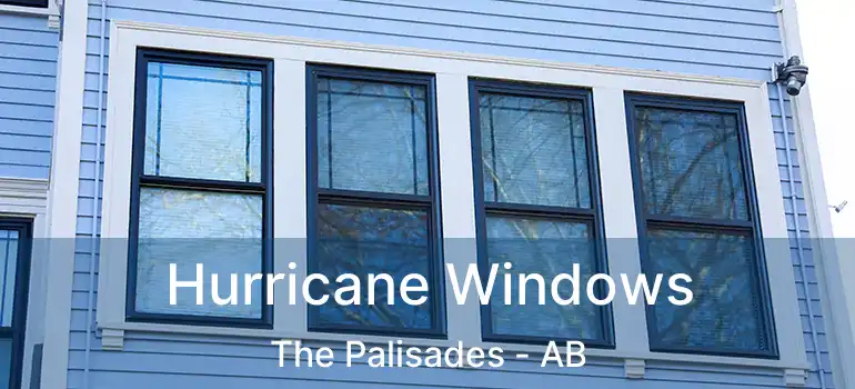 Hurricane Windows The Palisades - AB